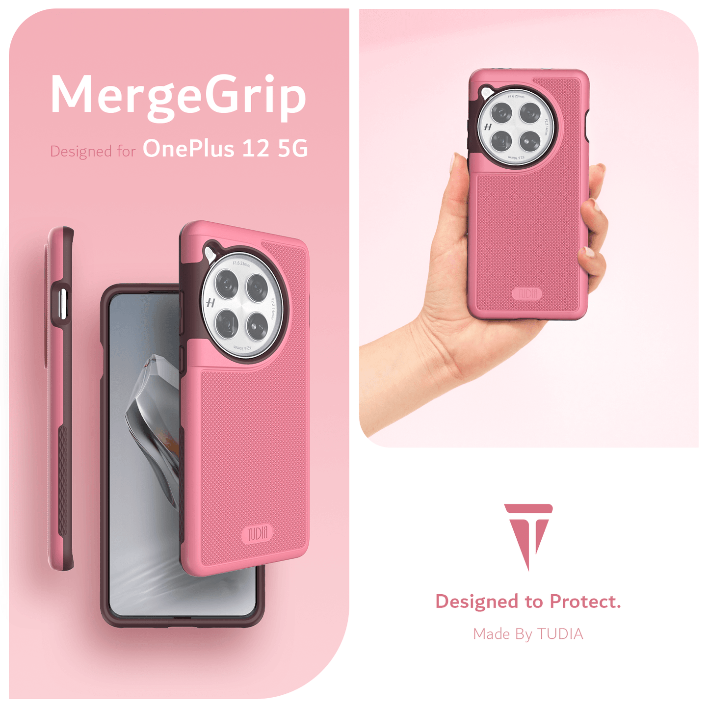 MergeGrip Designed for OnePlus 12. Designed to Protect. Made by TUDIA.   Images include a person holding up the OnePlus 12 equipped with the Smokey Pink Phone Case. 